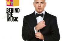 Behind The Music – Pitbull – VH1
